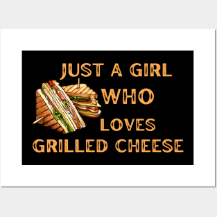 Just agirl who loves grilled cheese Posters and Art